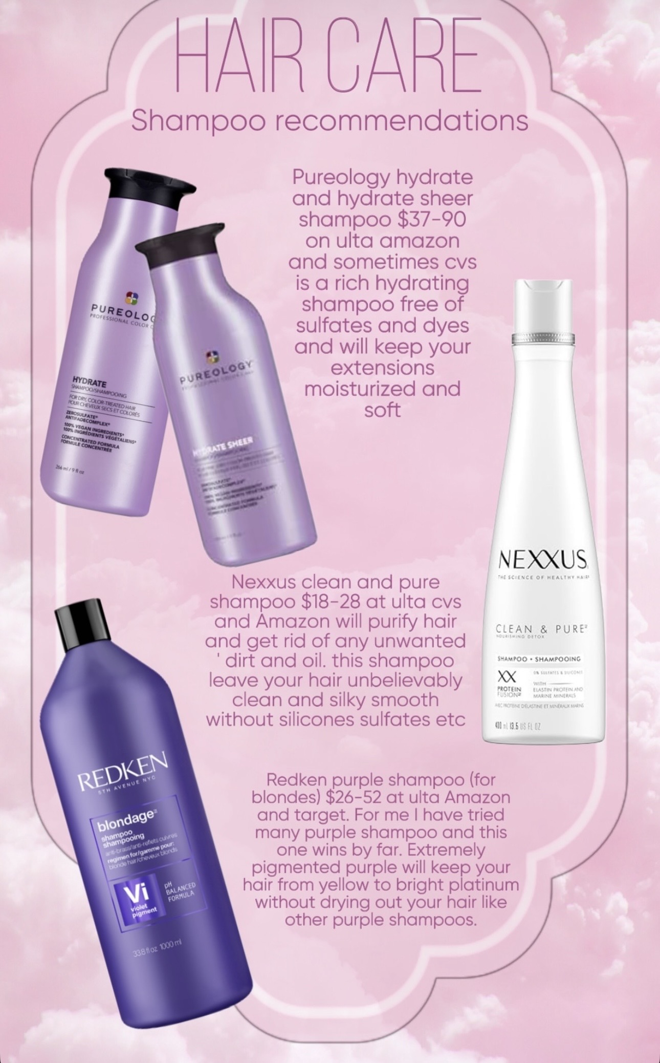 Recommended shampoos: Pureology Hydrate, Nexxus Clean & Pure, and Redken Blondage purple shampoo