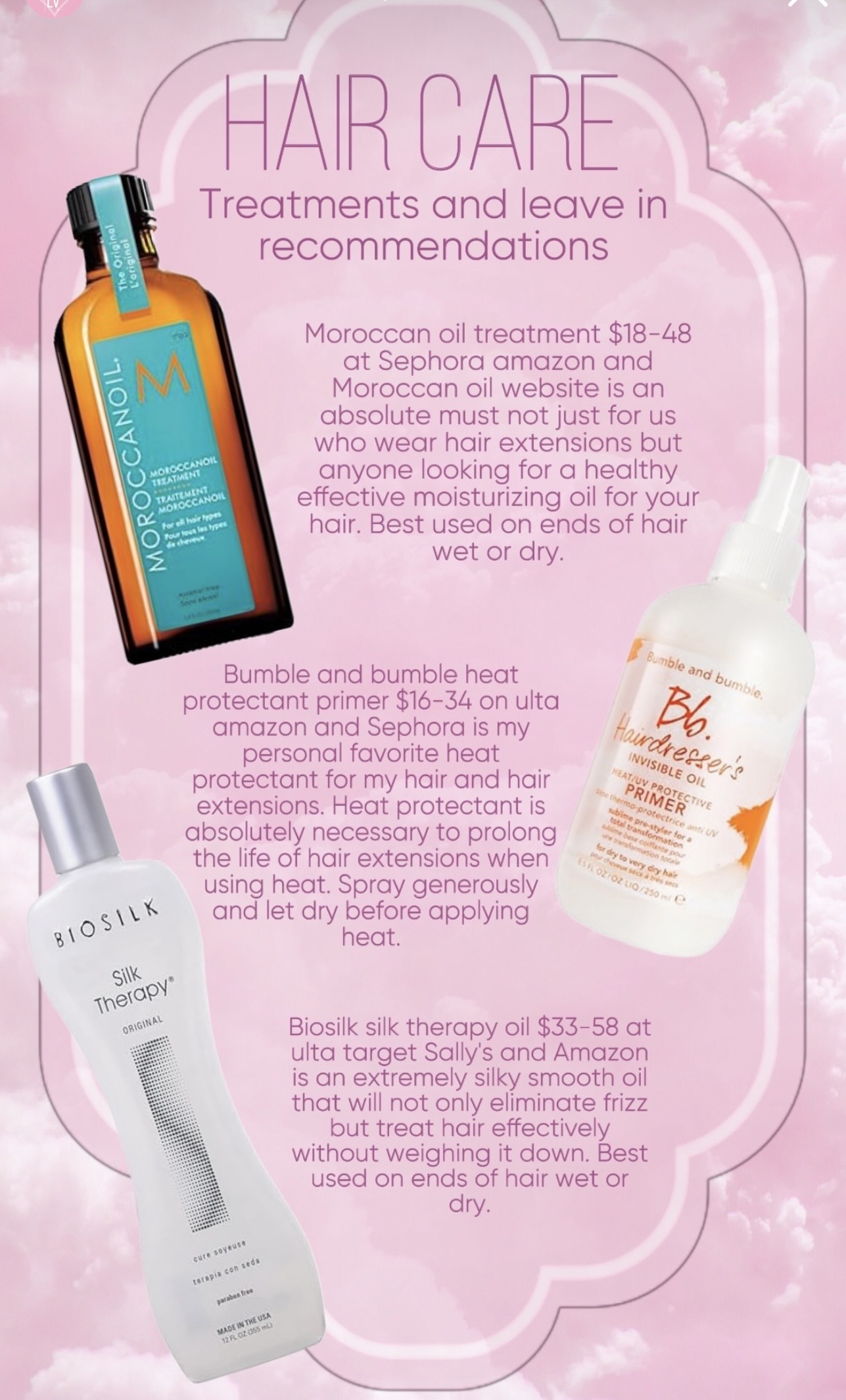 Treatments and leave-ins: Moroccanoil Treatment, Bumble and bumble Hairdresser's Invisible Oil primer, and Biosilk Silk Therapy oil